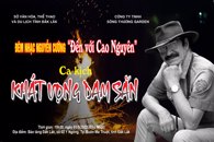 Đêm nhạc Nguyễn Cường “Đến với Cao Nguyên” và biểu diễn Ca kịch  “Khát vọng Dam Săn”