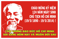 Tranh Cổ động chào mừng kỷ niệm 124 năm Ngày sinh Chủ tịch Hồ Chí Minh (19/5/1890 - 19/5/2014)